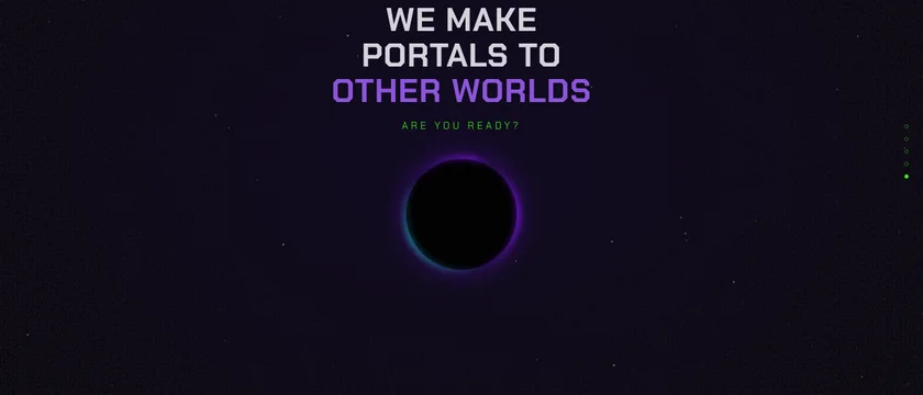 The Butterfly Effect Digital portal room: a black hole hanging in deep space under the heading We make portals to other worlds.